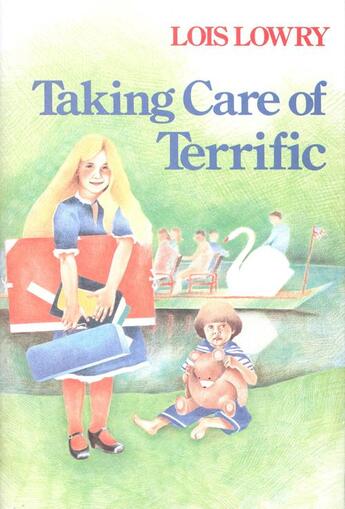 Couverture du livre « Taking Care of Terrific » de Lois Lowry aux éditions Houghton Mifflin Harcourt