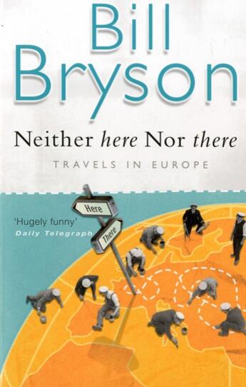 Couverture du livre « NEITHER HERE NOR THERE » de Bill Bryson aux éditions Black Swan