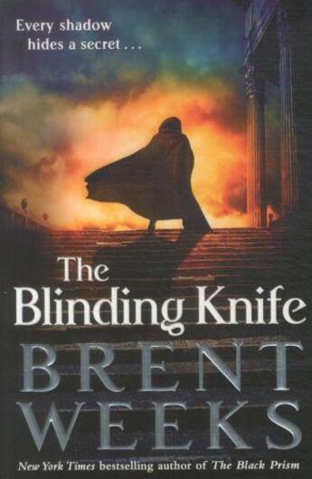 Couverture du livre « The blinding knife » de Brent Weeks aux éditions Orbit Uk