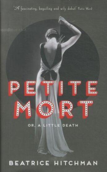 Couverture du livre « Petite mort » de Beatrice Hitchman aux éditions Serpent's Tail