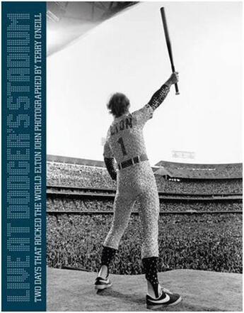 Couverture du livre « Terry o' neill elton john live at dodger stadium » de Terry O'Neill aux éditions Acc Art Books