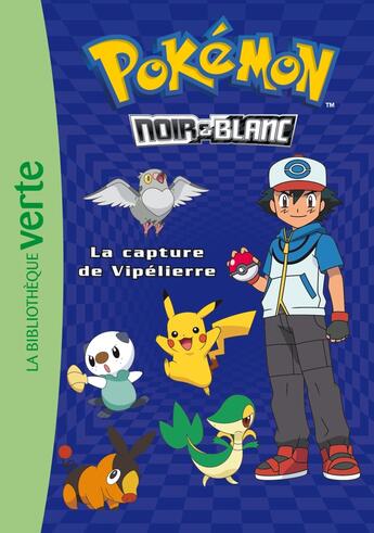 Couverture du livre « Pokémon t.4 ; la capture de Vipélierre » de  aux éditions Hachette Jeunesse