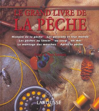 Couverture du livre « Le Grand Livre De La Peche » de  aux éditions Larousse