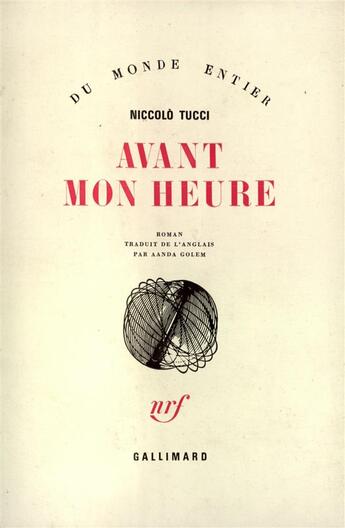 Couverture du livre « Avant mon heure » de Niccolo Tucci aux éditions Gallimard