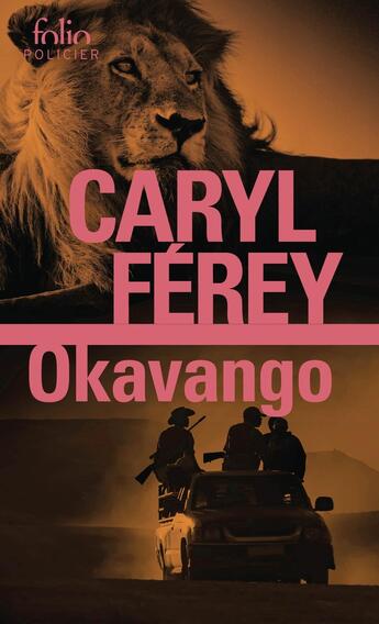 Couverture du livre « Okavango » de Caryl Ferey aux éditions Folio