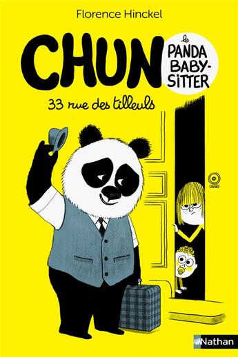 Couverture du livre « Chun le panda baby-sitter : 33 rue des Tilleuls » de Florence Hinckel et Marc Boutavant aux éditions Nathan