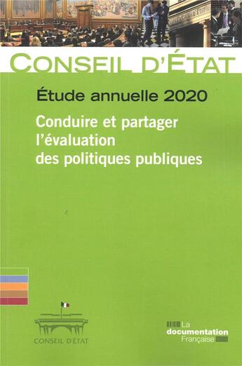 Couverture du livre « Conduire et partager l'evaluation des politiques publiques » de Conseil D'Etat aux éditions Documentation Francaise