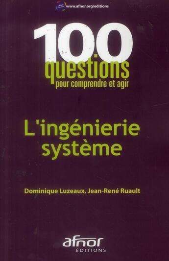 Couverture du livre « L'ingénierie système » de Dominique Luzeaux et Jean-Rene Ruault aux éditions Afnor