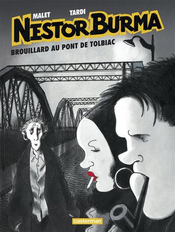 Couverture du livre « Nestor Burma Tome 1 : brouillard au pont de Tolbiac » de Leo Malet et Jacques Tardi aux éditions Casterman