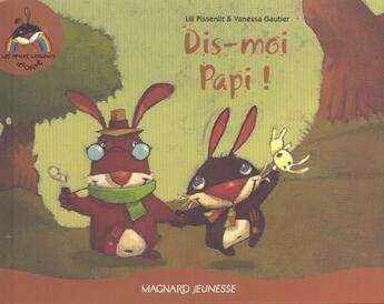 Couverture du livre « Dis-Moi Papi » de Vanessa Gautier et Lili Pissenlit aux éditions Magnard