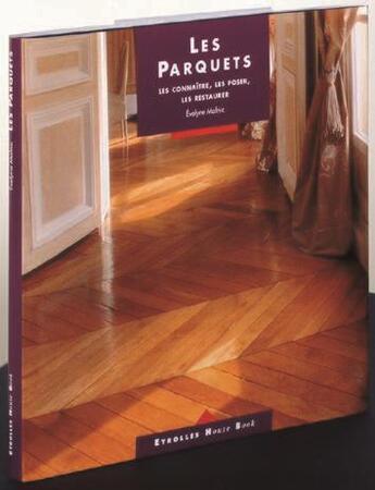 Couverture du livre « Les Parquets » de Evelyne Malnic aux éditions Eyrolles