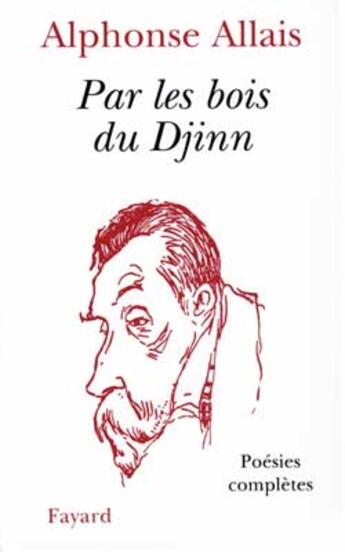 Couverture du livre « Par les bois du Djinn » de Alphonse Allais aux éditions Fayard