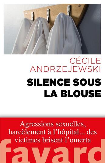 Couverture du livre « Silence sous la blouse » de Cecile Andrzejewski aux éditions Fayard