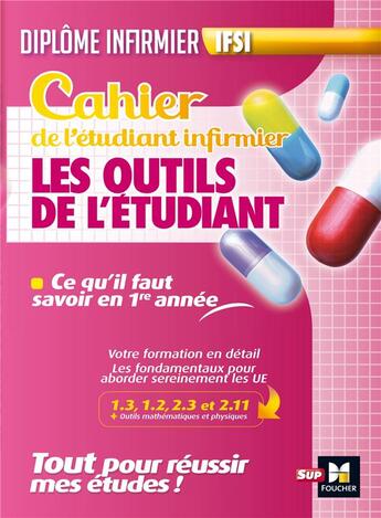 Couverture du livre « Cahier du futur étudiant infirmier ; outils de l'étudiant infirmier - DEI » de Kamel Abbadi aux éditions Foucher