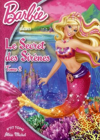 Couverture du livre « Barbie t.7 ; Barbie et le secret des sirènes t.2 » de  aux éditions Albin Michel