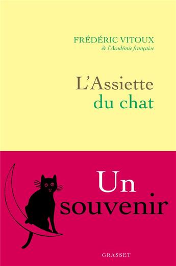 Couverture du livre « L'assiette du chat : un souvenir » de Frederic Vitoux aux éditions Grasset Et Fasquelle
