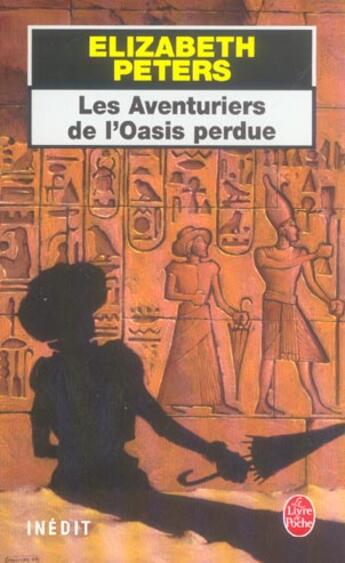 Couverture du livre « Les aventuriers de l'oasis perdue » de Elizabeth Peters aux éditions Le Livre De Poche