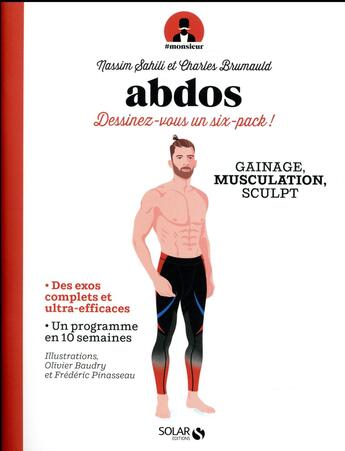 Couverture du livre « Abdos ; dessinez-vous un six pack ! » de Charles Brumauld et Nassim Sahili aux éditions Solar