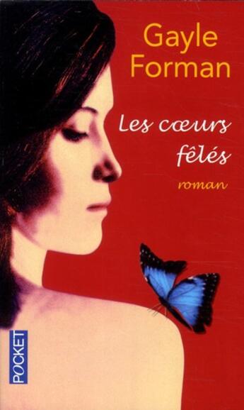 Couverture du livre « Les coeurs fêlés » de Gayle Forman aux éditions Pocket