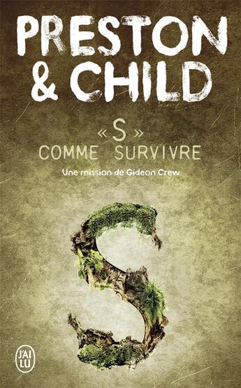 Couverture du livre « S comme survivre » de Douglas Preston et Lincoln Child aux éditions J'ai Lu