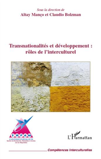 Couverture du livre « Transnationalités et dévéloppement : rôles de l'interculturel » de Claudio Bolzman et Altay Manco aux éditions L'harmattan