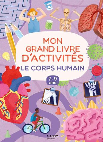 Couverture du livre « Mon grand livre d'activités : le corps humain » de Laurence Assuid-Gravier aux éditions Mango