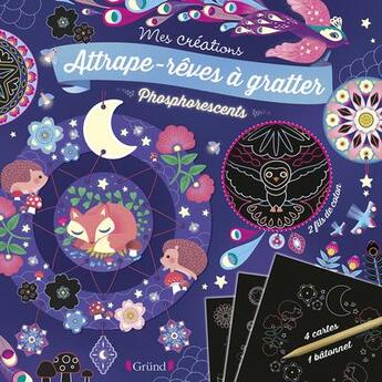 Couverture du livre « Attrape-reves a gratter phosphorescents » de Sophie Rohrbach aux éditions Grund