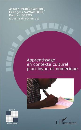 Couverture du livre « Apprentissage en contexte culturel plurilingue et numérique » de Pare-Kabore/Sawadogo aux éditions L'harmattan