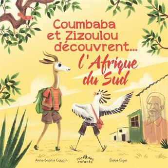 Couverture du livre « Coumbaba et Zizoulou découvrent l'Afrique du sud » de Anne-Sophie Coppin et Eloise Oger aux éditions Ctp Rue Des Enfants