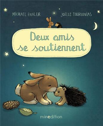 Couverture du livre « Deux amis se soutiennent » de Michael Engler et Joelle Tourlonias aux éditions Mineditions