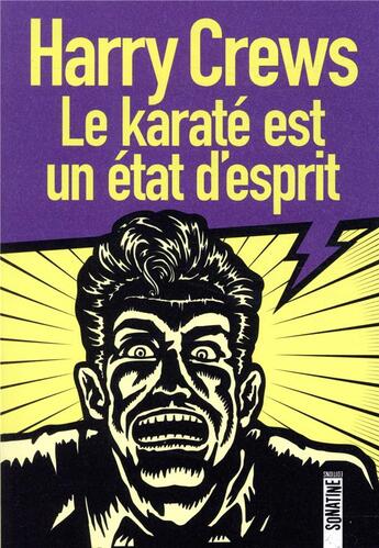 Couverture du livre « Le karaté est un état d'esprit » de Harry Crews aux éditions Sonatine