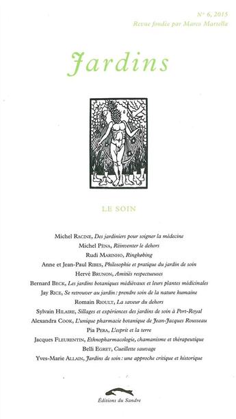 Couverture du livre « REVUE JARDINS n.6 ; les jardins de soin » de  aux éditions Editions Du Sandre