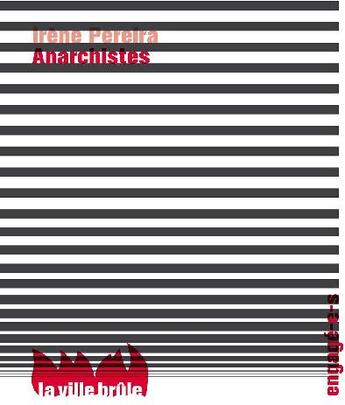 Couverture du livre « Anarchistes » de Irene Pereira aux éditions La Ville Brule