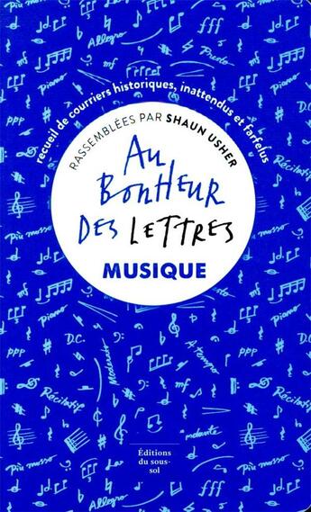 Couverture du livre « Au bonheur des lettres ; musique » de Shaun Usher aux éditions Editions Du Sous Sol