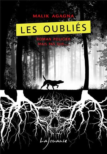 Couverture du livre « Les oubliés » de Malik Agagna aux éditions Lajouanie