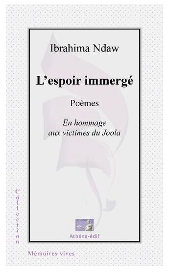 Couverture du livre « L'espoir immergé » de Ibrahima Ndaw aux éditions Athena Sarl