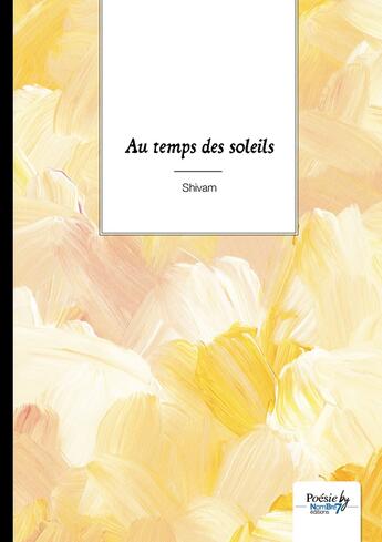 Couverture du livre « Au temps des soleils » de Shivam aux éditions Nombre 7