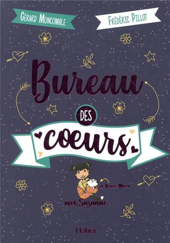 Couverture du livre « Bureau des coeurs » de Frederic Pillot et Gerard Moncomble aux éditions Hatier