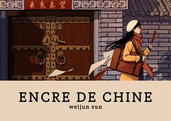 Couverture du livre « Encre de Chine » de Weijun Sun aux éditions Patayo