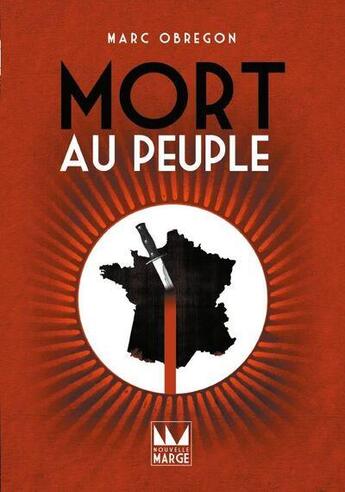 Couverture du livre « Mort au peuple » de Marc Obregron aux éditions Nouvelle Marge