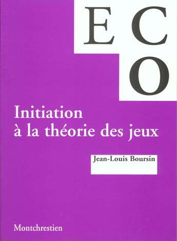 Couverture du livre « Initiation a la theorie des jeux » de Boursin J.-L. aux éditions Lgdj