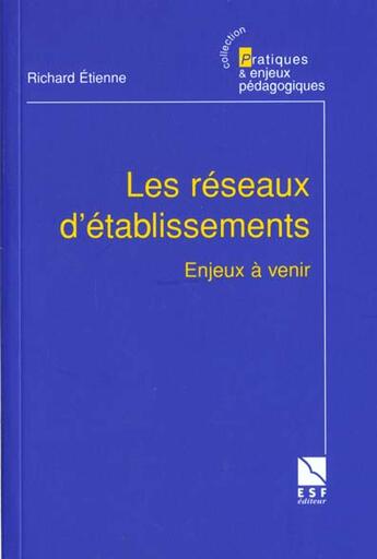 Couverture du livre « Les reseaux d'etablissement » de Richard Etienne aux éditions Esf