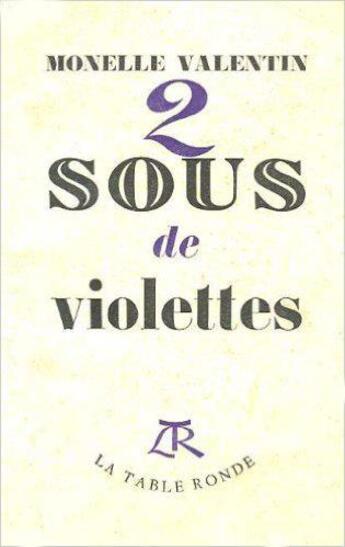 Couverture du livre « Deux sous de violettes » de Valentin Monelle aux éditions Table Ronde