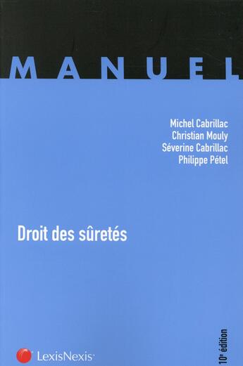 Couverture du livre « Droit des sûretés (10e édition) » de Philippe Petel aux éditions Lexisnexis