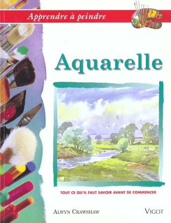 Couverture du livre « Aquarelle » de A Crawshaw aux éditions Vigot