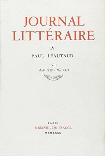 Couverture du livre « Journal litteraire - vol08 - 1929-1931 » de Paul Leautaud aux éditions Mercure De France