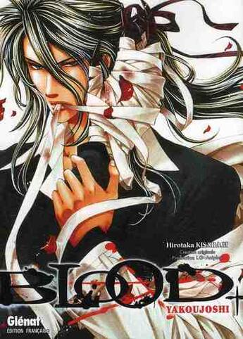 Couverture du livre « Blood + Yakoujoshi » de Hirotaka Kisaragi aux éditions Glenat