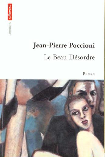 Couverture du livre « Le beau desordre » de Jean-Pierre Piccioni aux éditions Autrement