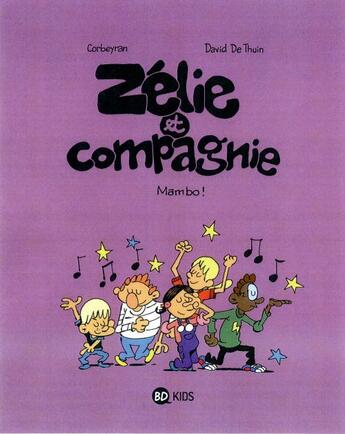 Couverture du livre « Zélie et compagnie t.8 ; Mambo ! » de Eric Corbeyran et David De Thuin aux éditions Bd Kids