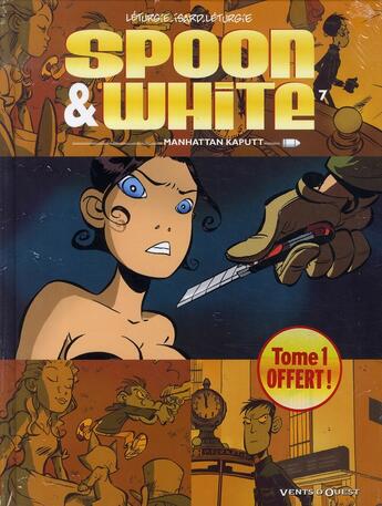 Couverture du livre « Spoon & White t.7 ; Manhattan kaputt » de Jean Leturgie et Yann et Simon Leturgie et Franck Isard aux éditions Vents D'ouest